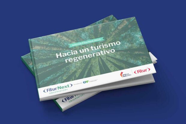 FiturNext 2023 pone en marcha cuatro jornadas dedicadas a la sostenibilidad presentando el informe “Hacia un turismo regenerativo”