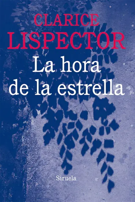 Libro "La hora de la estrella", de Clarice Lispector Libro "La hora de la estrella", de Clarice Lispector