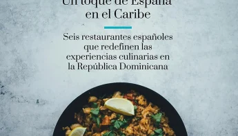 Un toque de España en el Caribe: Seis restaurantes españoles que redefinen las experiencias culinarias en la República Dominicana