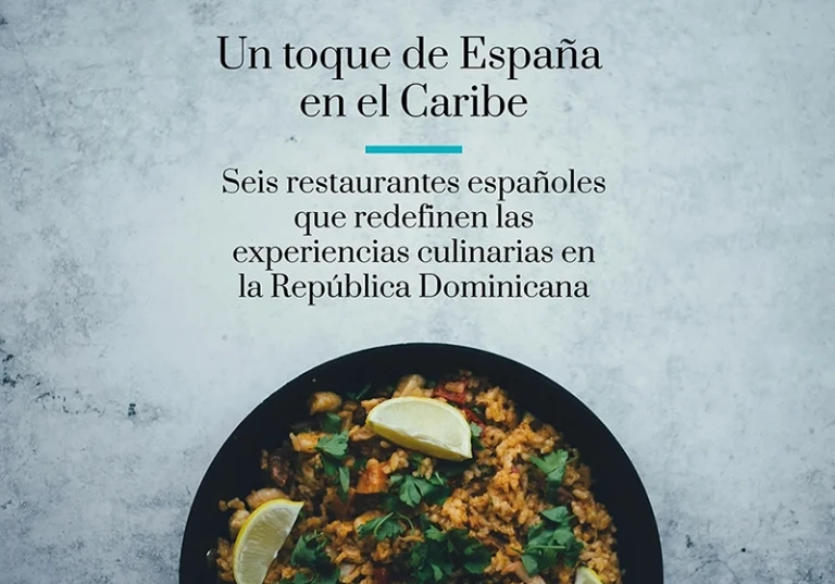 Un toque de España en el Caribe: Seis restaurantes españoles que redefinen las experiencias culinarias en la República Dominicana
